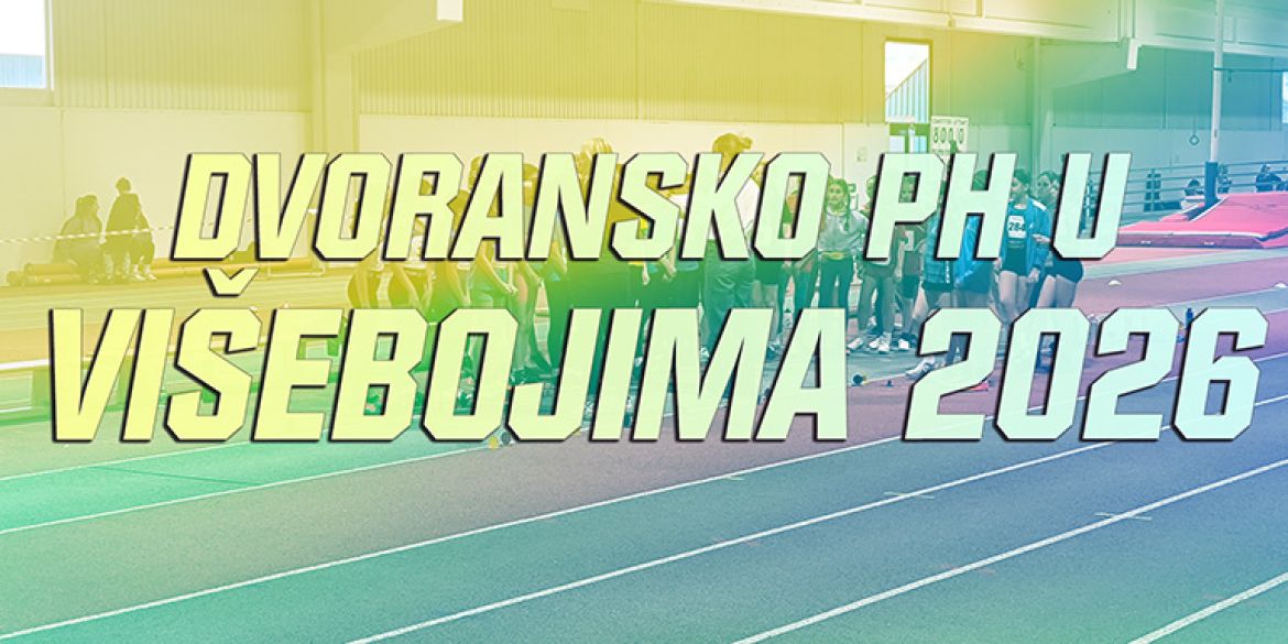 LIVE STREAM/STARTNE LISTE/REZULTATI Dvoransko prvenstvo Hrvatske u višebojima 2026